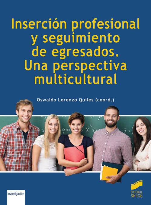 Inserción profesional y seguimiento de egresados. Una perspectiva multicultural