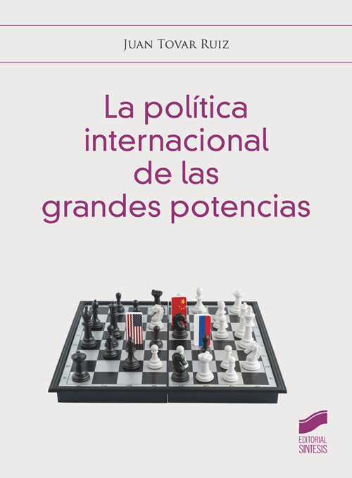 La política internacional de las grandes potencias