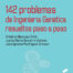 142 problemas de Ingeniería Genética resueltos paso a paso