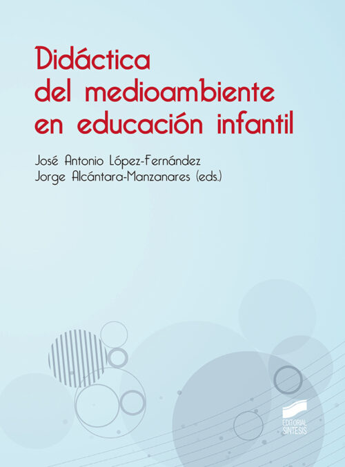 Didáctica del medioambiente en educación infantil