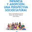 Infancia y adopción: una perspectiva sociocultural