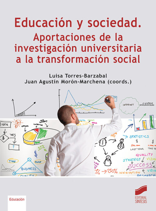 Educación y sociedad. Aportaciones de la investigación universitaria a la transformación social