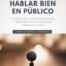 Hablar bien en público (6a. edición ampliada)