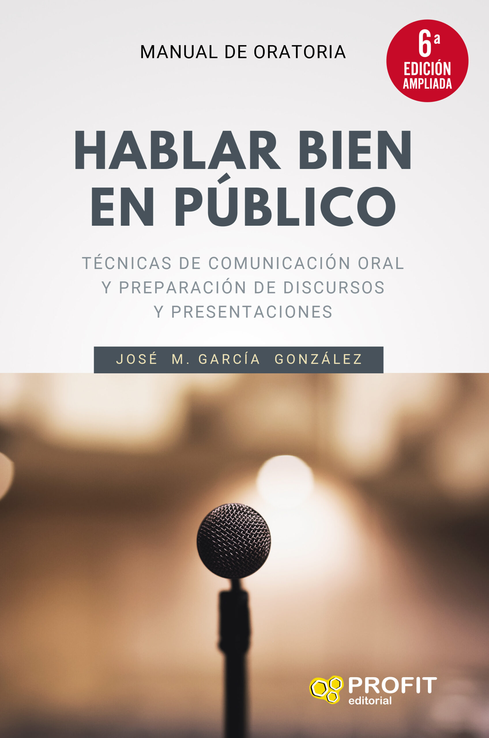 Hablar bien en público (6a. edición ampliada)