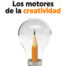 Los motores de la creatividad