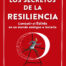 Los secretos de la Resiliencia