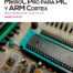 MikroC Pro para PIC y ARM Cortex: programación y ejemplos