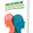 Cómo interpretar a los adolescentes