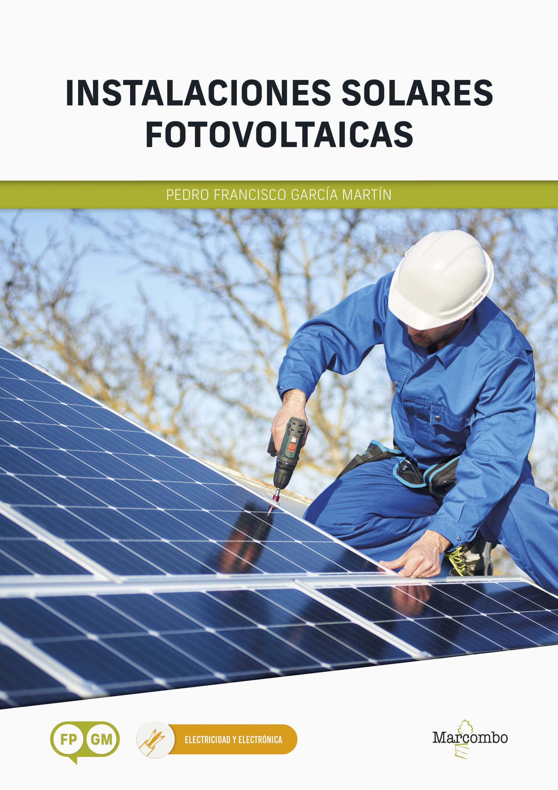 *Instalaciones solares fotovoltaicas