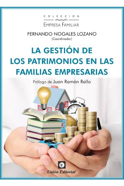 LA GESTIÓN DE LOS PATRIMONIOS EN LAS FAMILIAS EMPRESARIAS