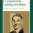 LO ESENCIAL DE LUDWIG VON MISES