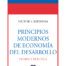 PRINCIPIOS MODERNOS DE ECONOMÍA DEL DESARROLLO