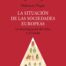 LA SITUACIÓN DE LAS SOCIEDADES EUROPEAS