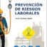 Prevención de riesgos laborales 2.ª edición 2021
