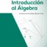 Introducción al álgebra. 2a. edición