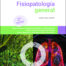 Fisiopatología general. 2.ª edición 2022