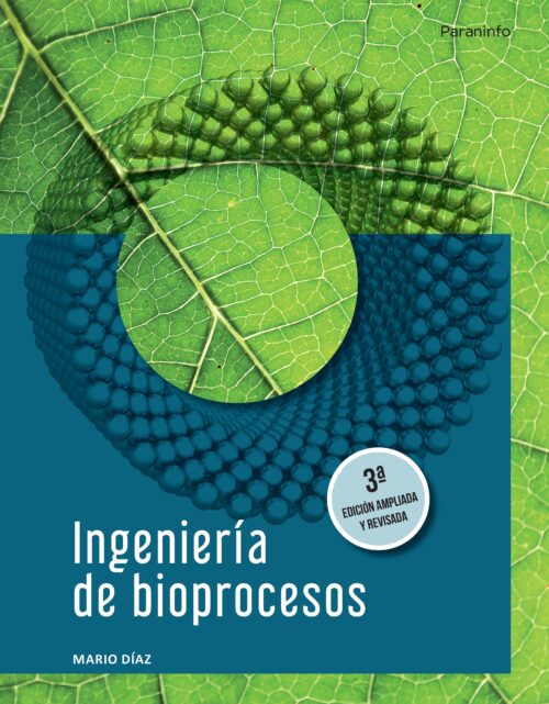 INGENIERÍA DE BIOPROCESOS 3ª EDICIÓN