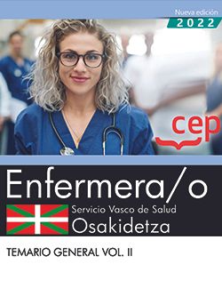 Enfermera/o. Servicio vasco de salud-Osakidetza. Temario general. Vol.II