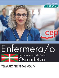 Enfermera/o. Servicio vasco de salud-Osakidetza. Temario general. Vol.V