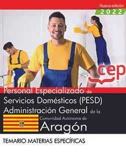 Personal Especializado de Servicios Domésticos (PESD). Administración General de la Comunidad Autónoma de Aragón. Temario materias específicas