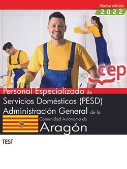 Personal Especializado de Servicios Domésticos (PESD). Administración General de la Comunidad Autónoma de Aragón. Test