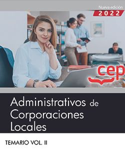 Administrativos de Corporaciones Locales. Temario  Vol. II.