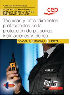 Manual. Técnicas y procedimientos profesionales en la protección de personas