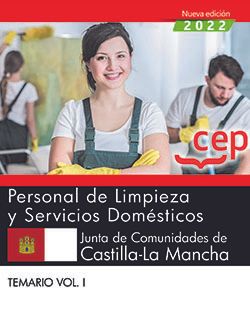 Personal de limpieza y servicios domésticos. Junta de Comunidades de Castilla-La Mancha. Temario Vol. I
