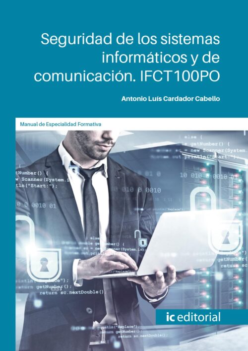 Seguridad de los sistemas informáticos y de comunicación. IFCT100PO