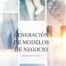 Generación de modelos de negocio