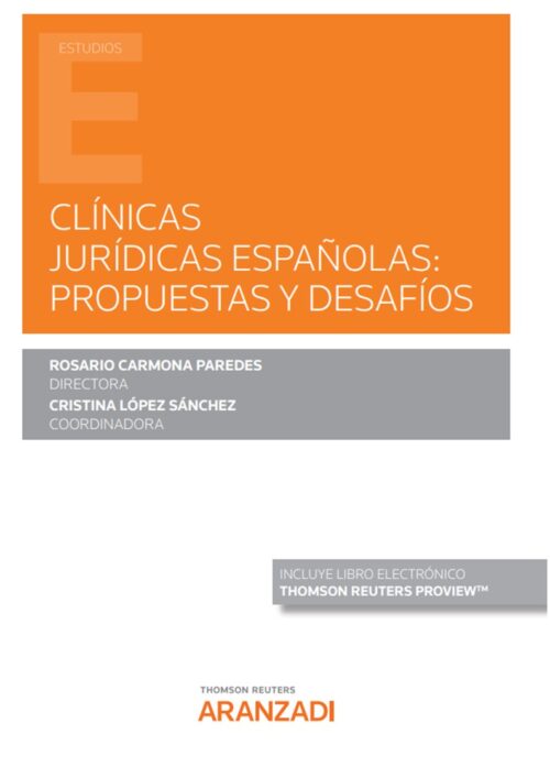 Clínicas jurídicas españolas: propuestas y desafíos (Papel + e-book)