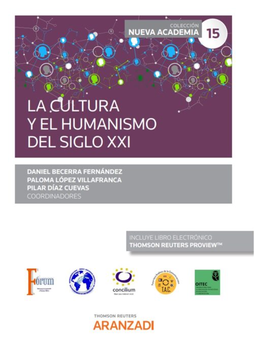 La cultura y el humanismo del siglo XXI (Papel + e-book)