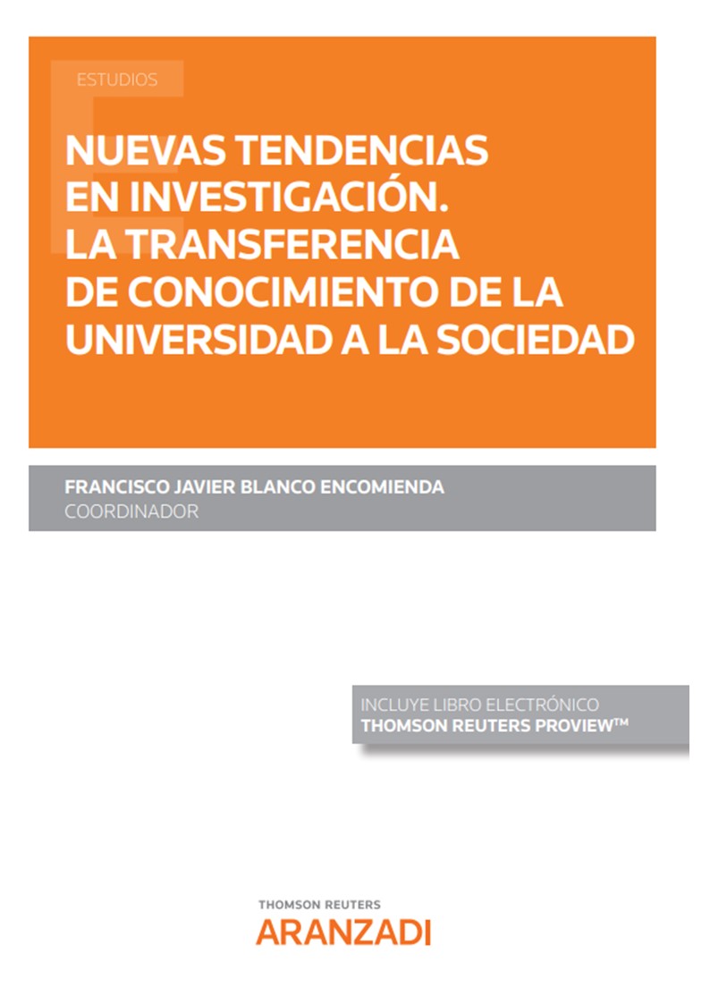 Nuevas tendencias en investigación. La transferencia de conocimiento de la universidad a la sociedad (Papel + e-book)