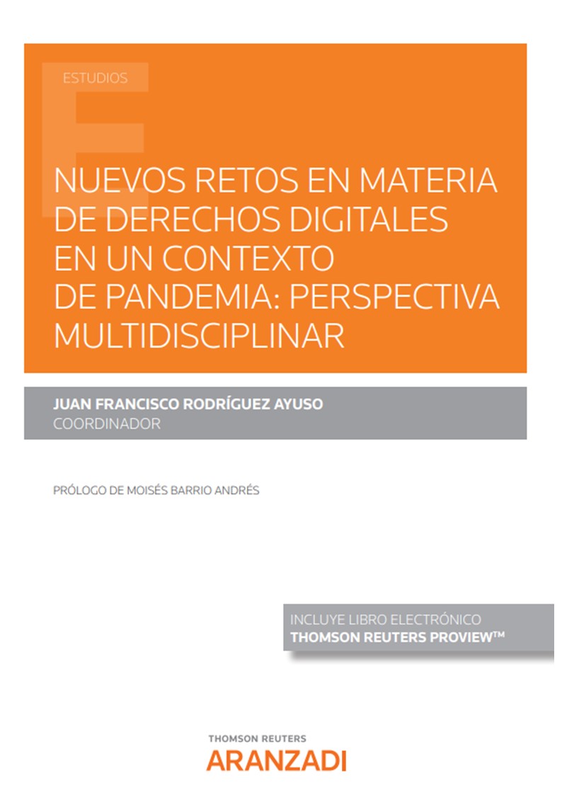 Nuevos retos en materia de derechos digitales en un contexto de pandemia: perspectiva multidisciplinar (Papel + e-book)