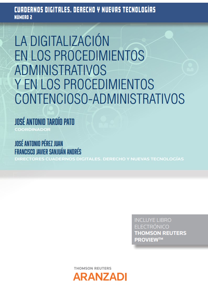 La digitalización en los procedimientos administrativos y en los procedimientos contencioso-administrativos-Cuadernos digitales. Derecho y Nuevas Tecnologías (Papel + e-book)