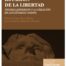 La pasión de la libertad (Papel + e-book)