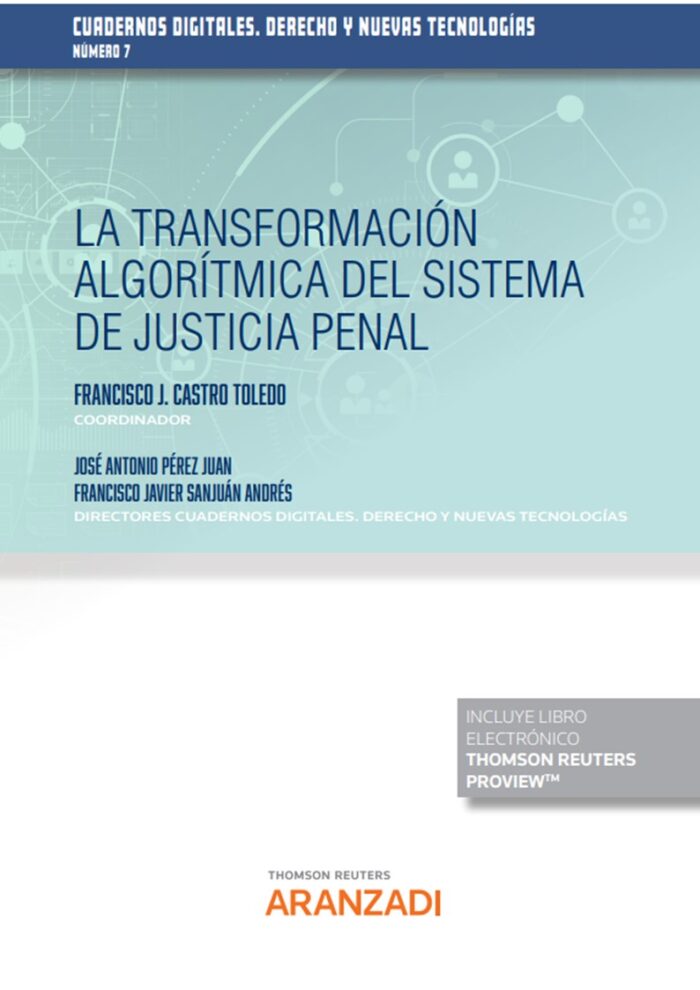 La transformación algorítmica del sistema de justicia penal (Papel + e-book)