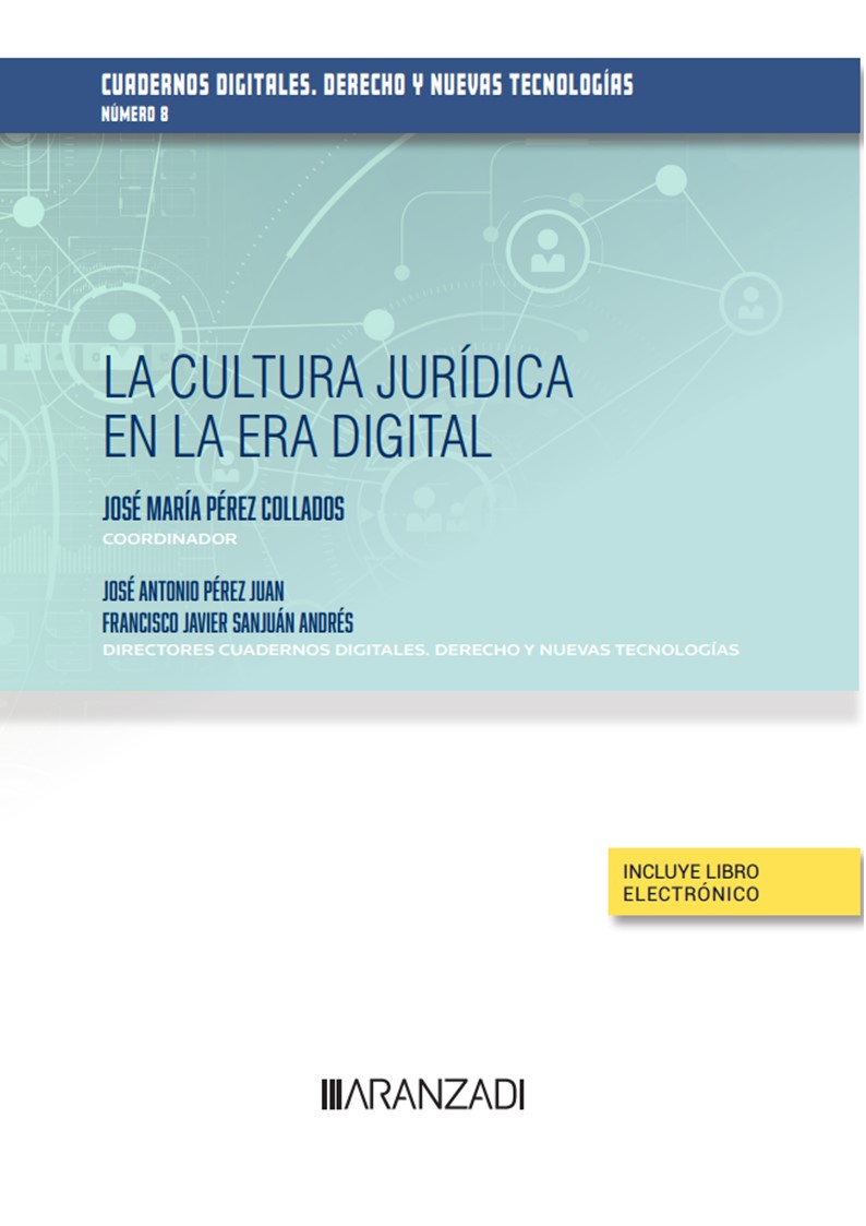 La cultura jurídica en la era digital (Papel + e-book)