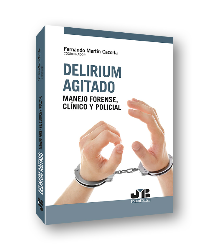 Delirium agitado: manejo forense