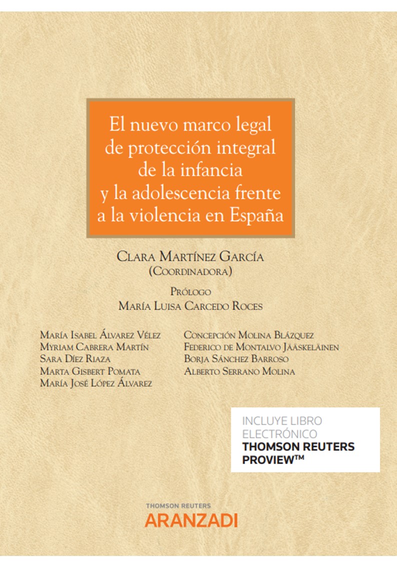 El nuevo marco legal de protección integral de la infancia y la adolescencia frente a la violencia en España (Papel + e-book)