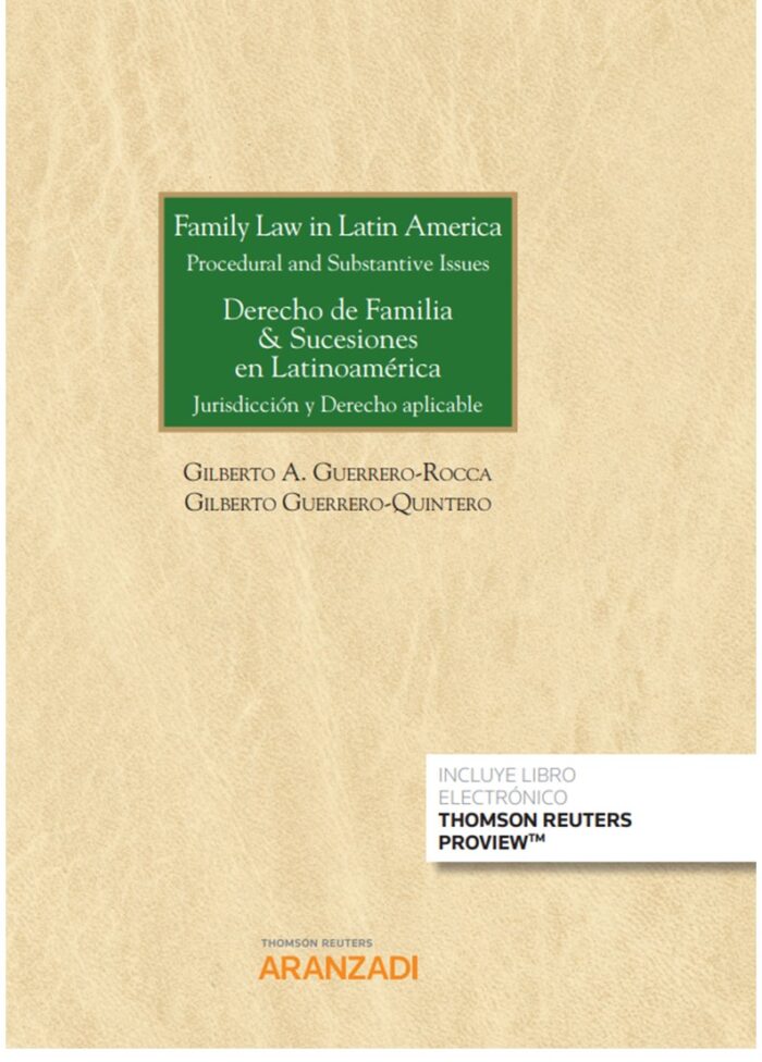 Family Law in Latin America. Procedural and Substantive Issues. Derecho de Familia & Sucesiones en Latinoamérica. Jurisdicción y Derecho aplicable (Papel + e-book)