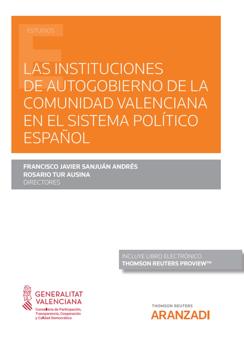 Las instituciones de Autogobierno de la Comunidad Valenciana en el sistema político español (Papel + e-book)