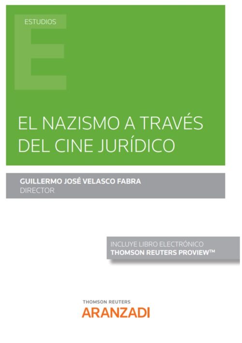 El nazismo a través del cine jurídico (Papel + e-book)