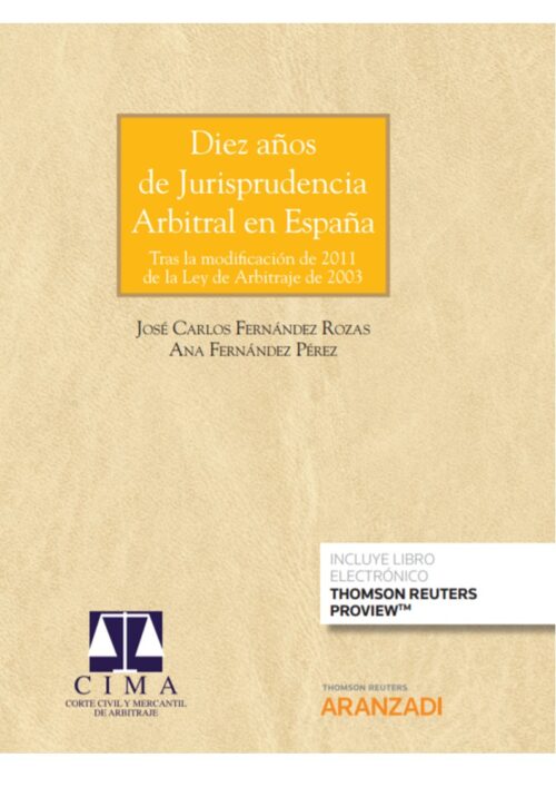 Diez años de Jurisprudencia Arbitral en España (Papel + e-book)