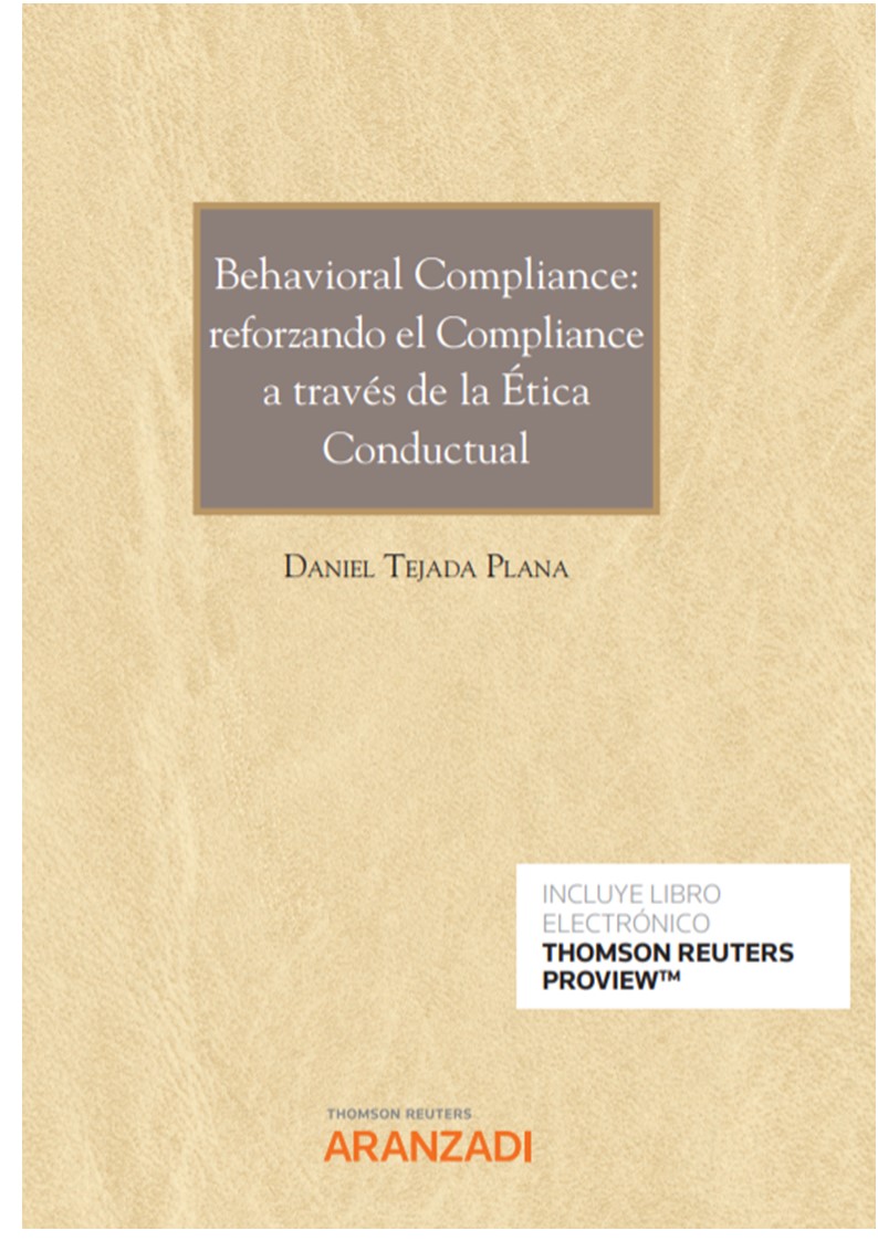 Behavioral Compliance: reforzando el Compliance a través de la Ética Conductual (Papel + e-book)