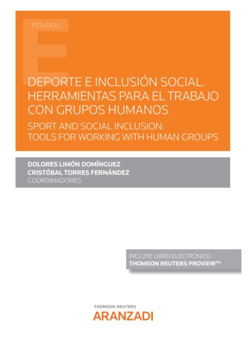 Deporte e Inclusión Social. Herramientas para el trabajo con grupos humanos. Sport and Social Inclusion: Tools for working with human groups (Papel + e-book)