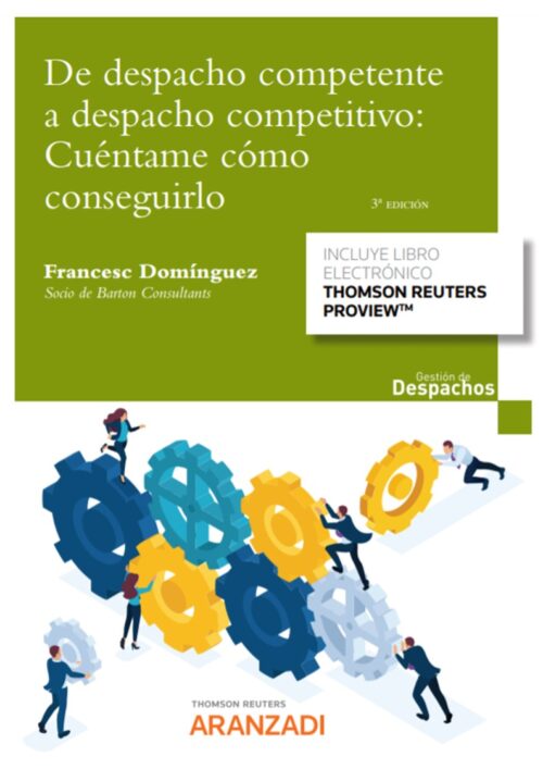 De despacho competente a despacho competitivo: cuéntame cómo conseguirlo (Papel + e-book)