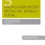 Hacia la disrupción digital del trabajo social (Papel + e-book)