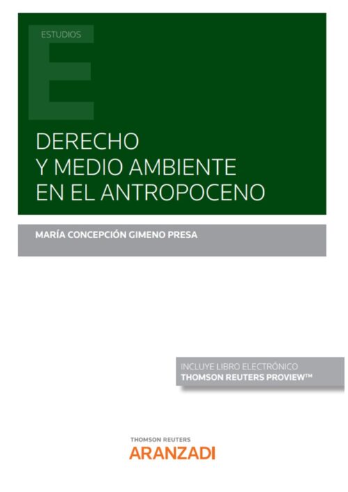 Derecho y medio ambiente en el antropoceno  (Papel + e-book)