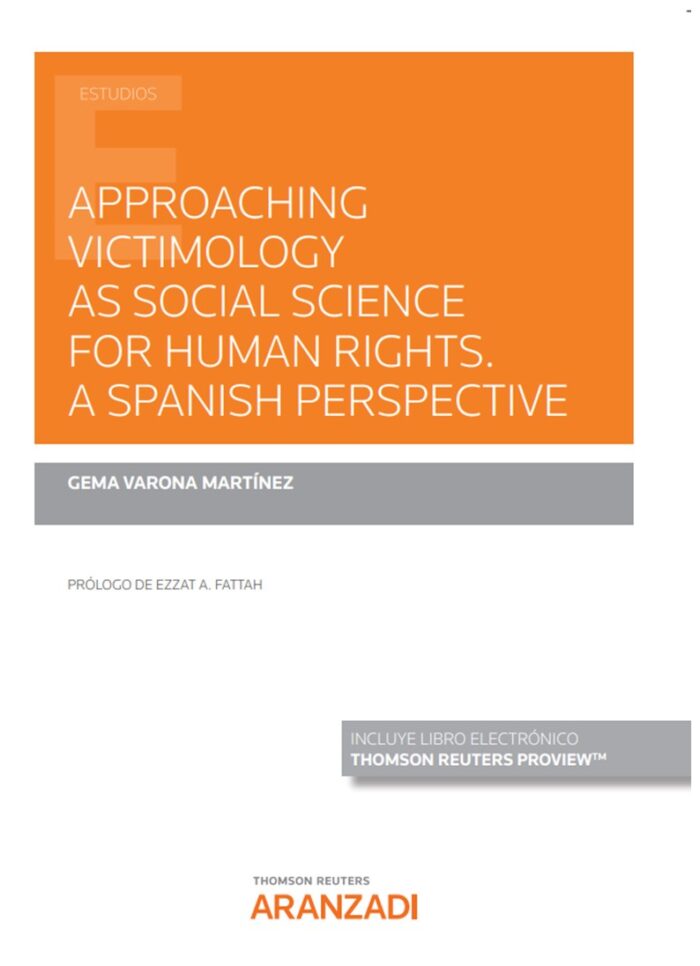 Approaching Victimology as social science for Human rights a Spanish perspective  (Papel + e-book)